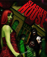 Смотреть Онлайн Дом резни / Slasher House [2012]